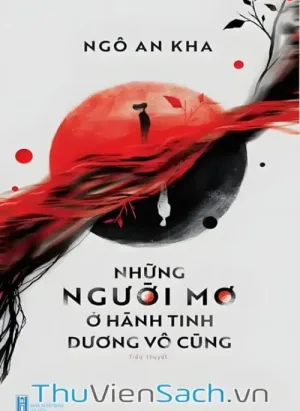 Những Người Mơ Ở Hành Tinh Dương Vô Cùng