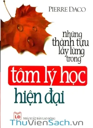 Những Thành Tựu Lẫy Lừng Trong Tâm Lý Học Hiện Đại