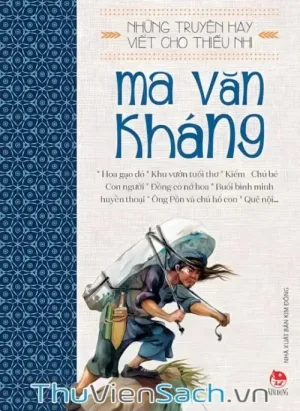 Những Truyện Hay Viết Cho Thiếu Nhi - Ma Văn Kháng