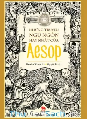 Những Truyện Ngụ Ngôn Hay Nhất Của Aesop