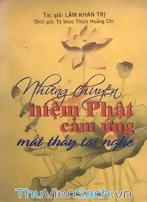 Những Truyện Niệm Phật Cảm Ứng Mắt Thấy Tai Nghe