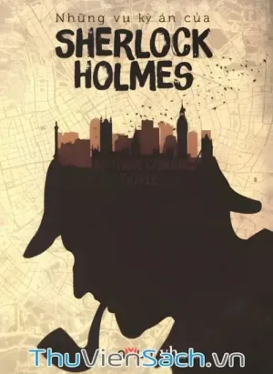 Những Vụ Kỳ Án Của Sherlock Holmes