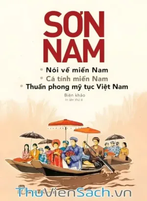 Nói Về Miền Nam, Cá Tính Miền Nam, Thuần Phong Mỹ Tục Việt Nam