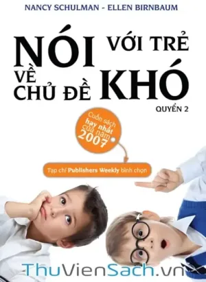 Nói Với Trẻ Về Chủ Đề Khó