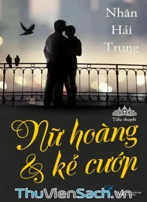 Nữ Hoàng Và Kẻ Cướp