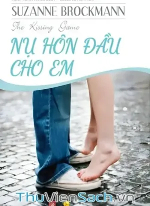 Nụ Hôn Đầu Cho Em