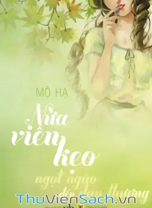 Nửa Viên Kẹo Ngọt Ngào Đến Đau Thương