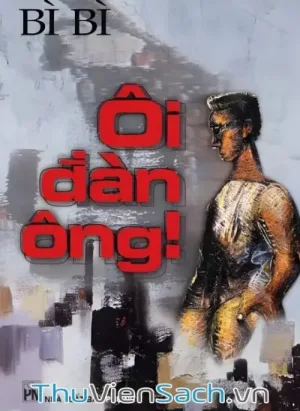 Ôi Đàn Ông!