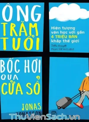 Ông Trăm Tuổi Trèo Qua Cửa Sổ Và Biến Mất