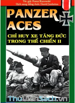 Panzer Aces- Chỉ Huy Xe Tăng Đức Trong Thế Chiến Ii