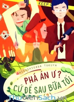 Phá Án Ư- Cứ Để Sau Bữa Tối Tập 2
