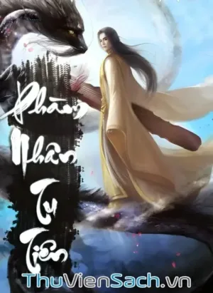 Phàm Nhân Tu Tiên Chi Tiên Giới Thiên - Phần 3