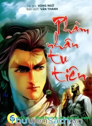 Phàm Nhân Tu Tiên Chi Tiên Giới Thiên - Phần 4