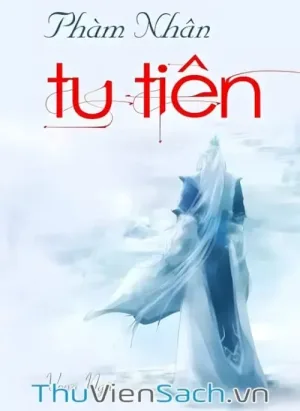 Phàm Nhân Tu Tiên Chi Tiên Giới Thiên - Phần 5