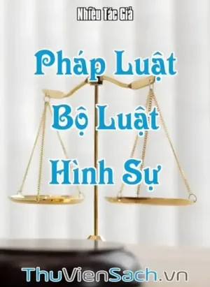 Pháp Luật - Quyển 9: Bộ Luật Hình Sự