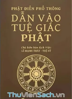 Phật Điển Phổ Thông - Dẫn Vào Tuệ Giác Phật