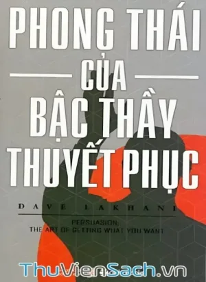 Phong Thái Của Bậc Thầy Thuyết Phục