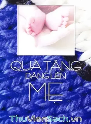 Quà Tặng Dâng Lên Mẹ