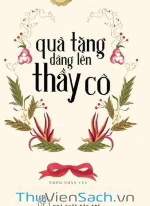 Quà Tặng Dâng Lên Thầy Cô