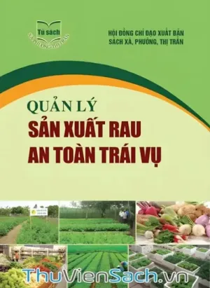 Quản Lý Sản Xuất Rau An Toàn Trái Vụ