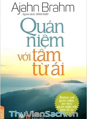 Quán Niệm Với Tâm Từ Ái