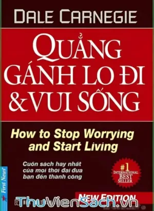 Quẳng Gánh Lo Đi Và Vui Sống