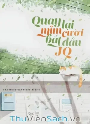 Quay Lại Mỉm Cười, Bắt Đầu Jq