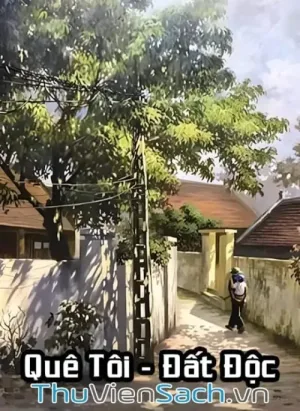 Quê Tôi Đất Độc