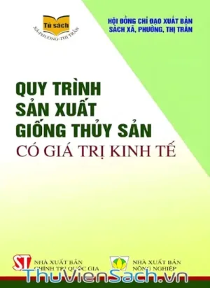 Quy Trình Sản Xuất Giống Thủy Sản Có Giá Trị Kinh Tế