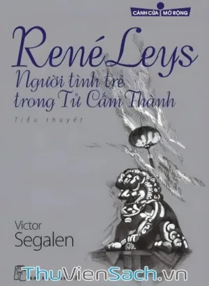 René Leys - Người Tình Trẻ Trong Tử Cấm Thành