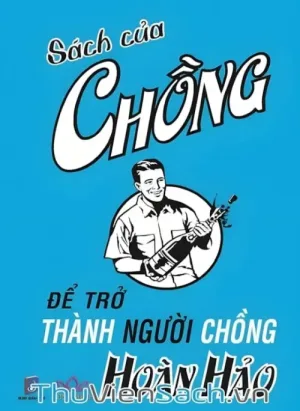 Sách Của Chồng Để Trở Thành Người Chồng Hoàn Hảo
