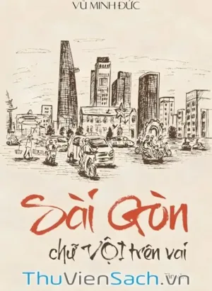 Sài Gòn Chữ Vội Trên Vai