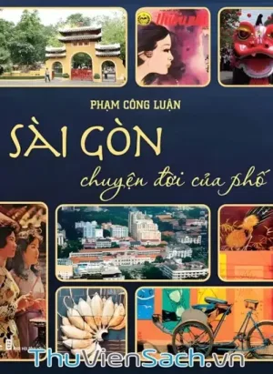 Sài Gòn - Chuyện Đời Của Phố - Tập 1