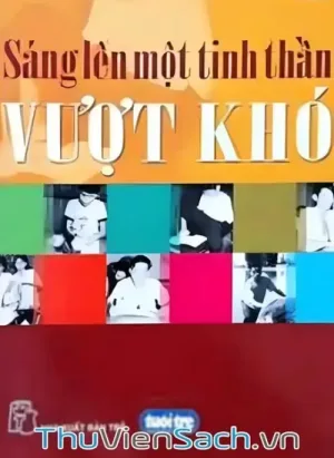 Sáng Lên Một Tinh Thần Vượt Khó