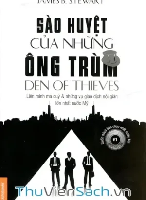 Sào Huyệt Của Những Ông Trùm