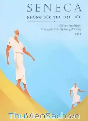 Seneca - Những Bức Thư Đạo Đức