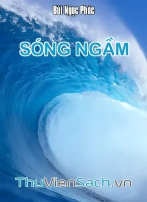 Sóng Ngầm - Bùi Ngọc Phúc
