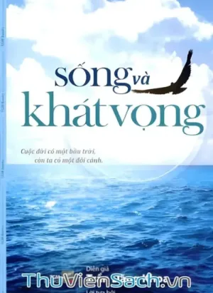 Sống Và Khát Vọng