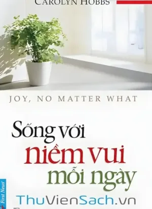 Sống Với Niềm Vui Mỗi Ngày