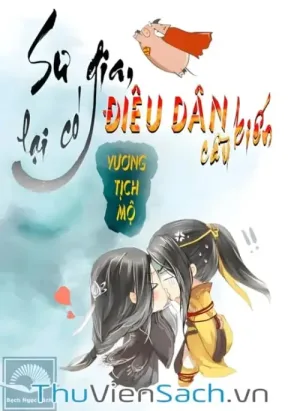 Sư Gia Lại Có Điêu Dân Cầu Kiến