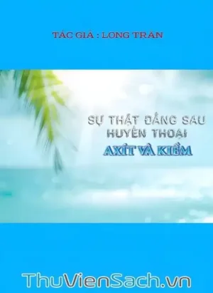 Sự Thật Đằng Sau Huyền Thoại Axit Và Kiềm
