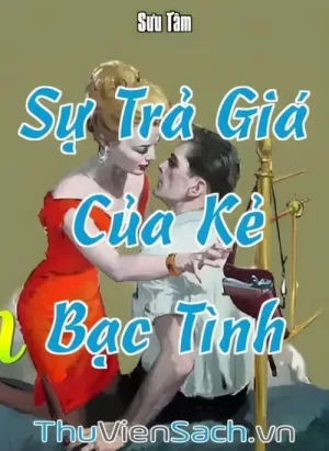 Sự Trả Giá Của Kẻ Bạc Tình