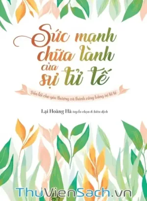 Sức Mạnh Chữa Lành Của Sự Tử Tế