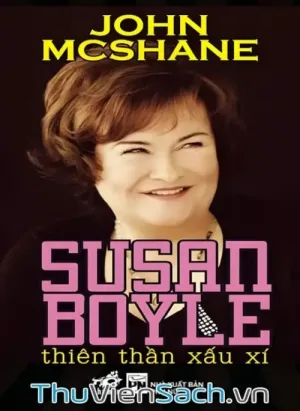 Susan Boyle - Thiên Thần Xấu Xí