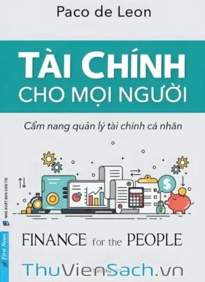 Tài Chính Cho Mọi Người: Cẩm Nang Quản Lý Tài Chính Cá Nhân