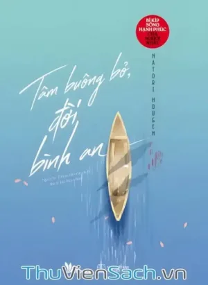 Tâm Buông Bỏ, Đời Bình An