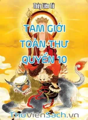 Tam Giới Toàn Thư - Quyển 10