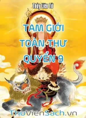 Tam Giới Toàn Thư - Quyển 9