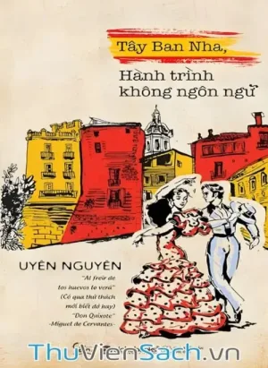 Tây Ban Nha, Hành Trình Không Ngôn Ngữ