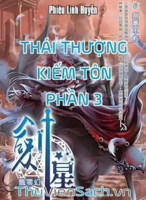 Thái Thượng Kiếm Tôn - Phần 3
